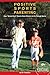 Positive Sports Parenting How Second--Goal Parents Raise Winn... by Jim  Thompson