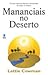 Mananciais no deserto by Lettie B. Cowman Mananciais no deserto by Lettie B. Cowman