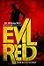 Evil Red (Aurora Sky: Vampire Hunter, #2.6)