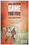 Game for Five by Marco Malvaldi