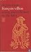 François Villon. Rover, moordenaar en dichter by P.M. Maas