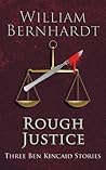 Rough Justice: Th...