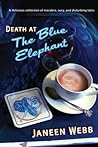 Death at the Blue Elephant by Janeen Webb