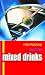 International Guide to Mixed Drinks. And Alan Axelrod