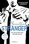 Beautiful Stranger. Un desconocido encantador by Christina Lauren