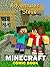 Adventures with Steve: Minecraft Hilarious 1 (Minecraft Joke For Kid, Minecraft Comic Book, Minecraft Books, Minecraft Comics, Minecraft Novel)
