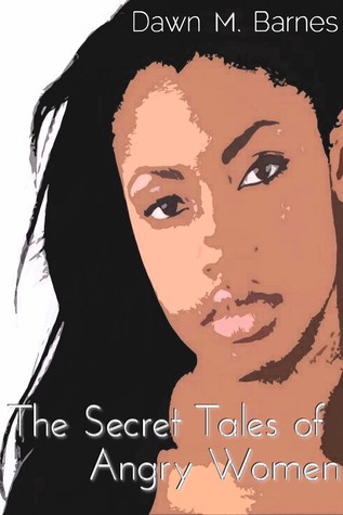The Secret Tales of Angry Women