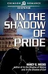 In the Shadow of Pride by Nancy C. Weeks