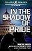 In the Shadow of Pride by Nancy C. Weeks