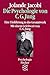Die Psychologie von C.G. Jung. Eine Einführung in das Gesamtwerk