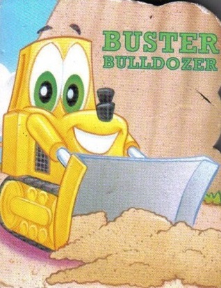 Buster Bulldozer