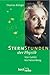Sternstunden der Physik. Sonderausgabe. Von Galilei bis Heisenberg.