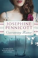 Currawong Manor by Josephine Pennicott