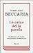 Le orme della parola: Da Sbarbaro a De André, testimonianze sul Novecento