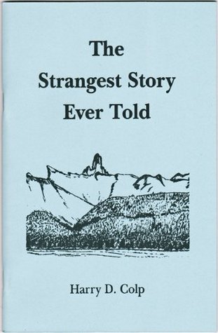 The Strangest Story Ever Told (Paperback)