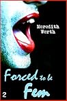 Forced to Be Fem: Part 2
