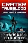 Crater Trueblood and the Lunar Rescue Company