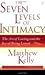 The Seven Levels of Intimacy by Matthew Kelly