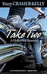Take Two by Tracey Cramer-Kelly