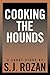 Cooking the Hounds
