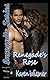 Renegade's Rose by Karen Wiesner