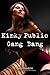 Kinky Public Gang Bang