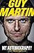Guy Martin by Guy Martin Guy Martin by Guy Martin