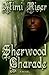 Sherwood Charade by Mimi Riser