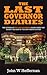 The Last Governor Diaries