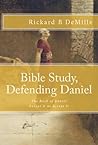 Bible Study, Defending Daniel Bible Study, Defending Daniel