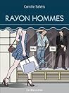 Rayon Hommes by Camille Saféris