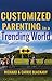 Customized Parenting in a Trending World by Carrie Blackaby