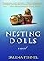 NESTING DOLLS by Salena Fehnel