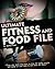 Ultimate Fitness and Food Files:: One of the last fitness plans you will need for any weight training systems! Fast weight loss and fitness plan - Includes a fitness cookbook (Fitness Hacks 1)
