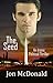 The Seed: An Ironic Political Thriller