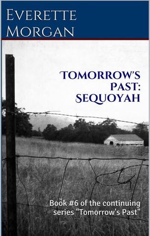 Sequoyah (Tomorrow's Past, #6)