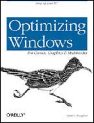 Optimizing Windows for Games, Graphics and Multime (Paperback)