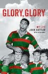 Glory, Glory by John Sattler