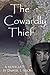 The Cowardly Thief by Daniel J. Heck