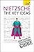 Nietzsche -- The Key Ideas by Roy Jackson