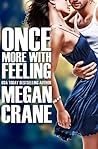 Once More With Feeling by Megan Crane