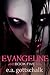 Evangeline by E.A. Gottschalk