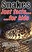 Snakes : Just Facts For Kids