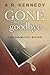 Gone But Not Goodbye (Nathan Miccoli #2)