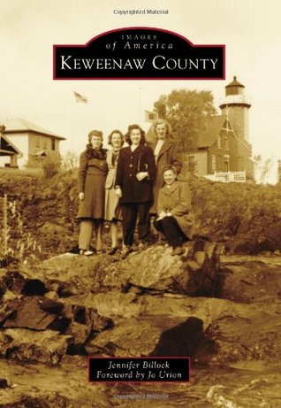 Keweenaw County (Images of America: Michigan)