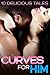 Curves For Him