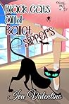 Black Cats and Ballet Slippers by Iva Valentino