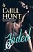 Jaded by La Jill Hunt
