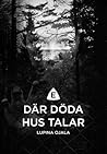 Där döda hus talar Där döda hus talar