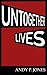 Untogether Lives